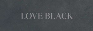 LOVE BLACK