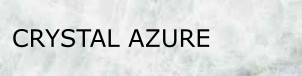 CRYSTAL AZURE